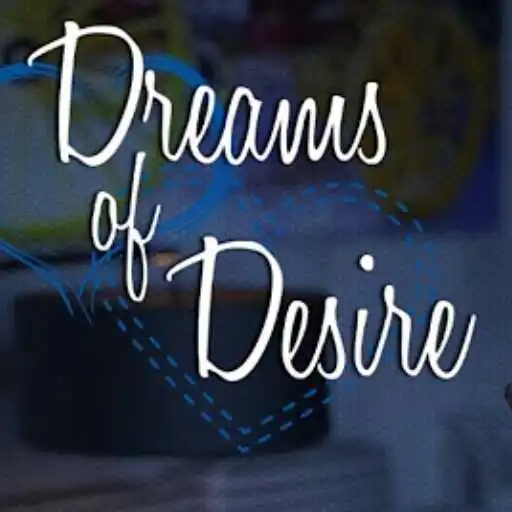 Dreams of Desire